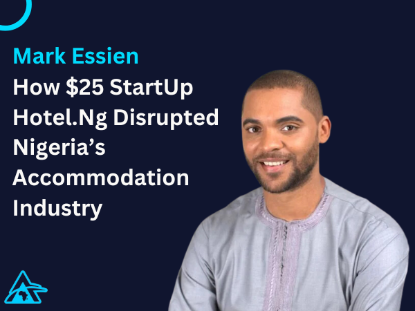 #4 $25million Startup Disrupting Nigeria’s Hospitality Industry