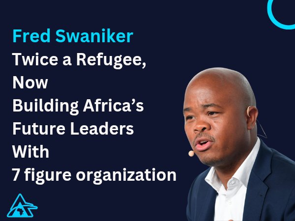 #5 Fred Swaniker Educating The Future Leaders of Africa